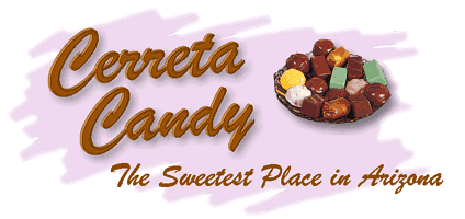 Cerreta Candy - The Sweetest Place in Arizona